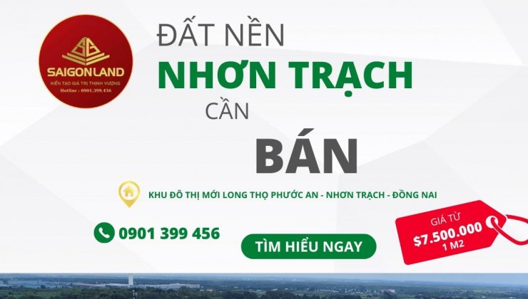 Saigonland Nhơn Trạch - Mua bán Đất Nền Nhơn Trạch - Đất nền sân bay Long Thành - Vùng ven TPHCM